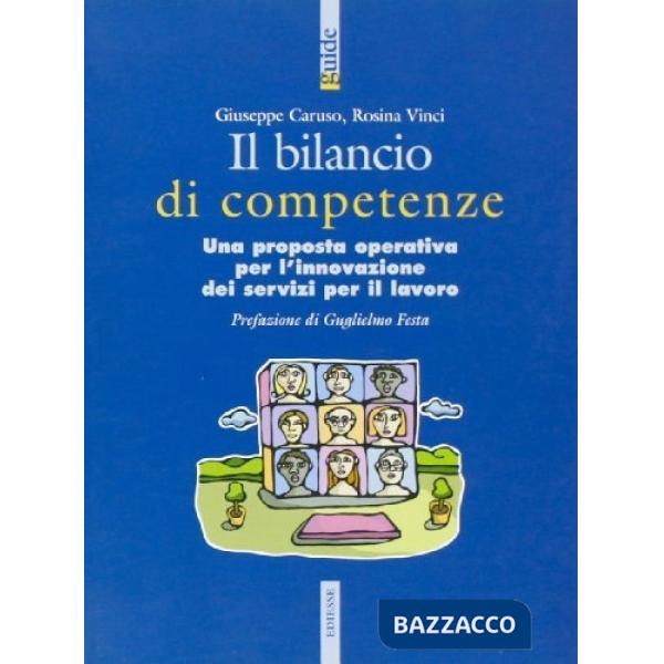 Bilancio delle competenze. Una proposta operativa per l'innovazione dei servizi per il lavoro (Il)