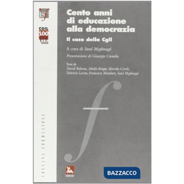 Cento anni di educazione alla democrazia. Il caso CGIL
