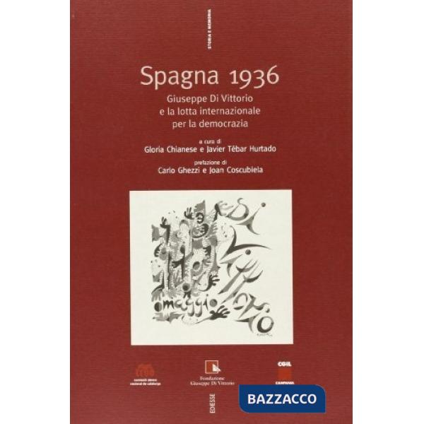 Spagna 1936. Giuseppe Di Vittorio e la lotta internazionale per la democrazia