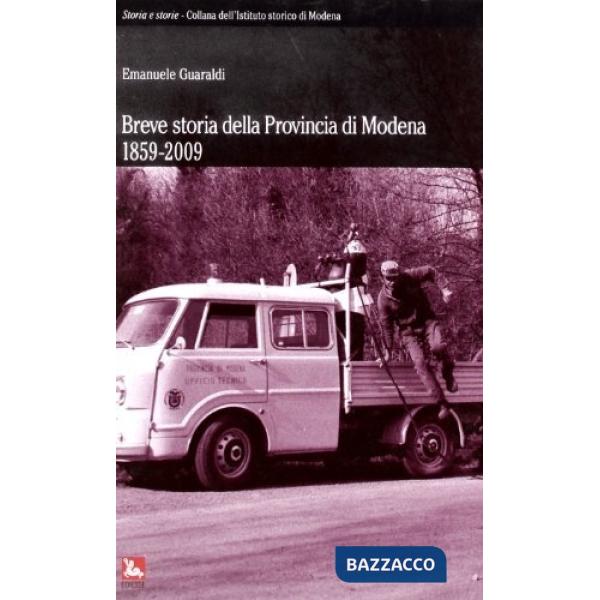 Breve storia della provincia di Modena 1859-2009
