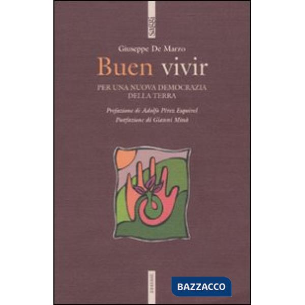 Buen vivir. Per una nuova democrazia della terra