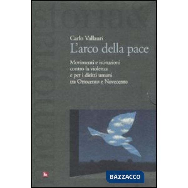 Arco della pace. Movimenti e istituzioni contro la violenza e per i diritti uman