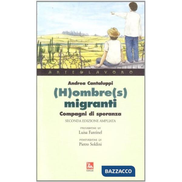 (H)ombre(s) migranti. Compagni di speranza