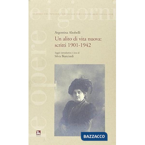 Alito di vita nuova. Scritti 1901-1942 (Un)