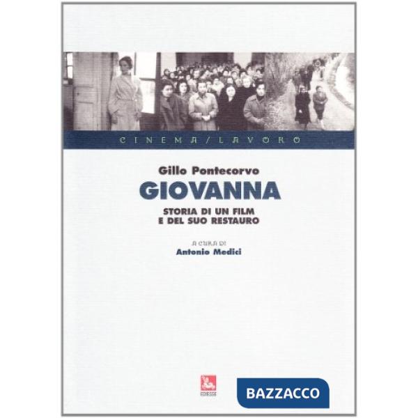 Giovanna. Storia di un film e del suo restauro. Con DVD