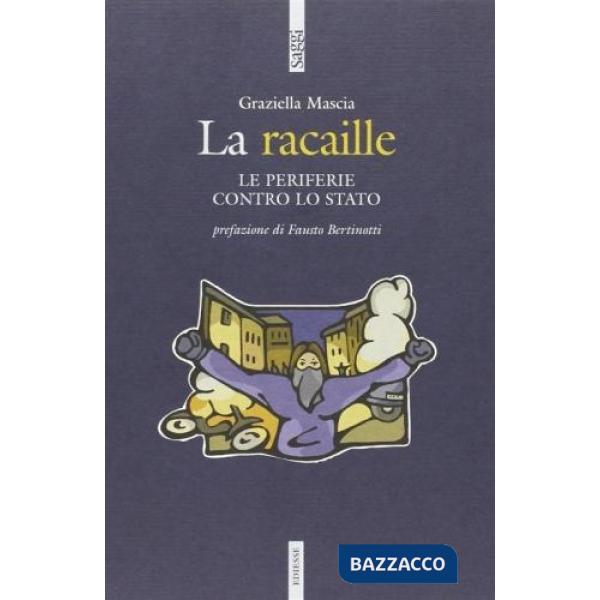 Racaille. Le periferie contro lo stato (La)