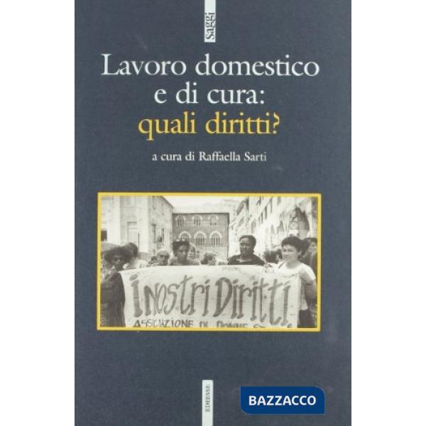 Lavoro domestico e di cura: quali diritti? (Il)