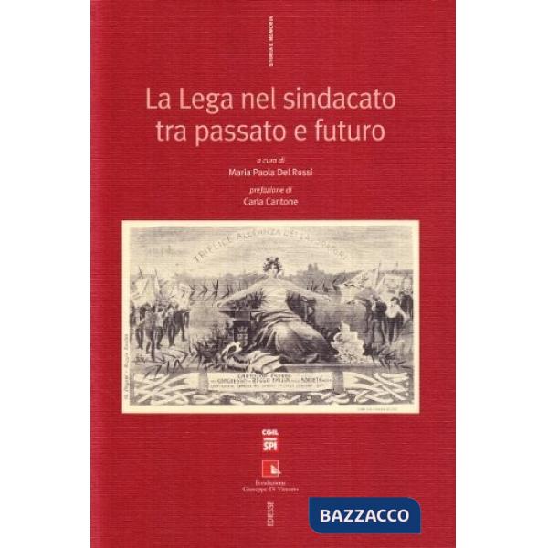 Lega nel sindacato tra passato e futuro (La)