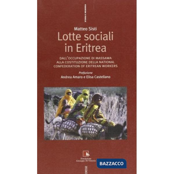 Lotte sociali in Eritrea. Dall'occupazione di Massawa alla costituzione della National Confederation of Eritrean workers