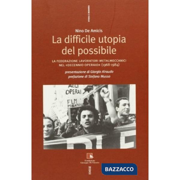 Storia della FLM. I metalmeccanici italiani e l'unità sindacale