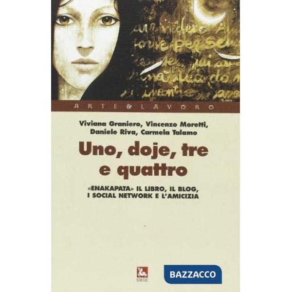 Uno, doje, tre e quattro. Enakapata il libro, il blog, i social network e l'amicizia