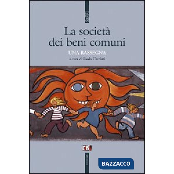 Società dei beni comuni. Una rassegna (La)