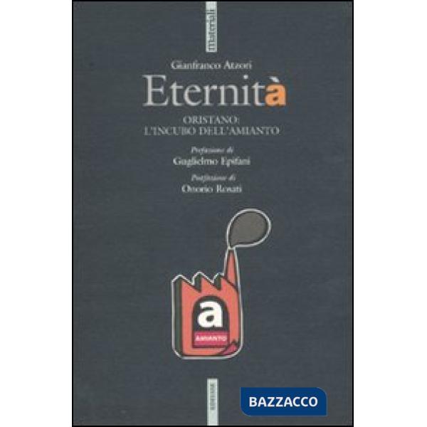 Eternità. Oristano: l'incubo dell'amianto