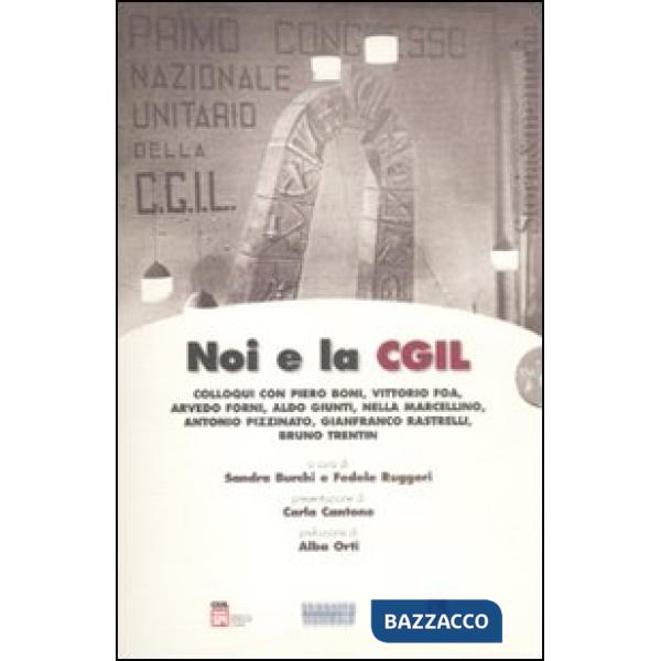 Noi e la CGIL. Con 5 DVD