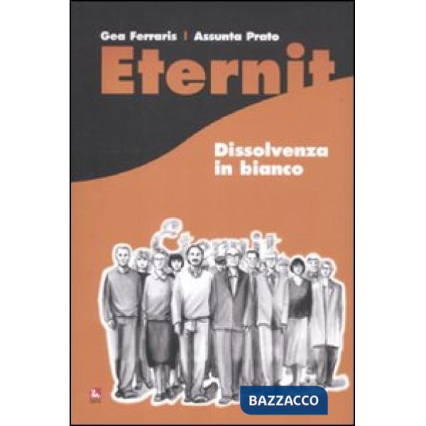 Eternit. Dissolvenza in bianco