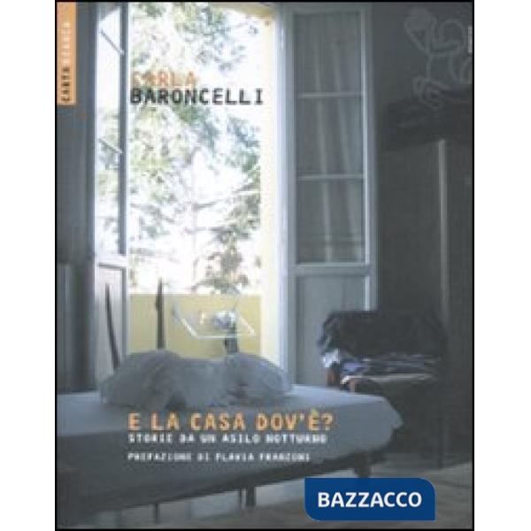 E la casa dov'è? Storie da un asilo notturno