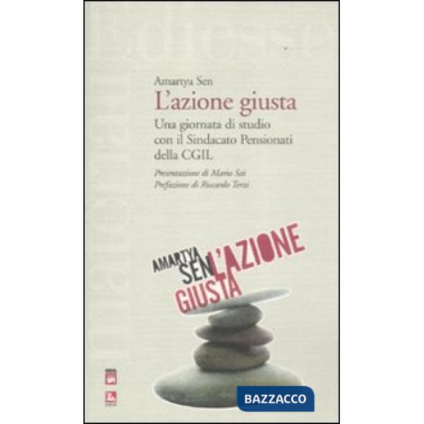 Azione giusta. Una giornata di studio con il Sindacato pensionati della CGIL (L')