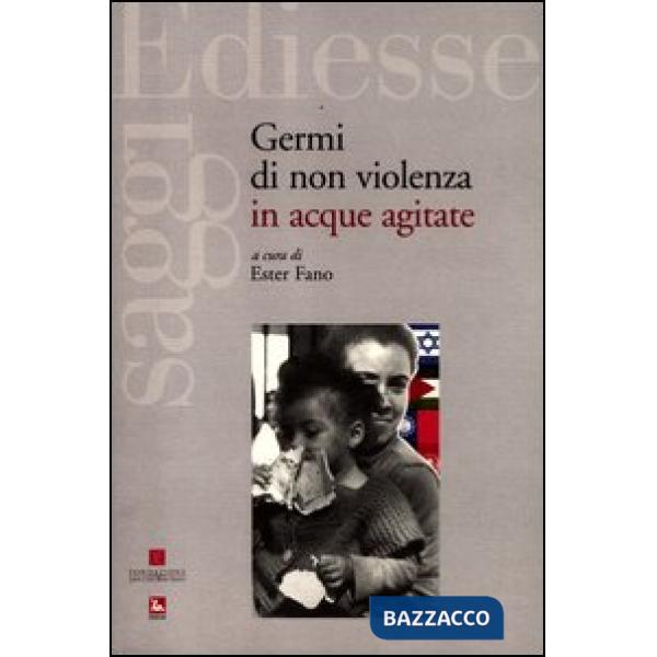 Germi di non violenza in acque agitate