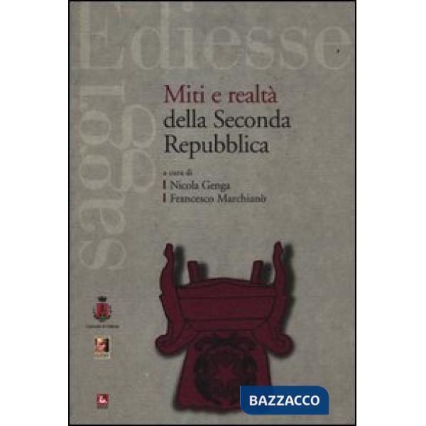 Miti e realtà della Seconda Repubblica