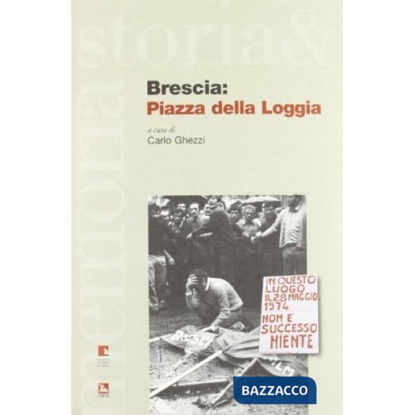 Brescia: piazza della Loggia