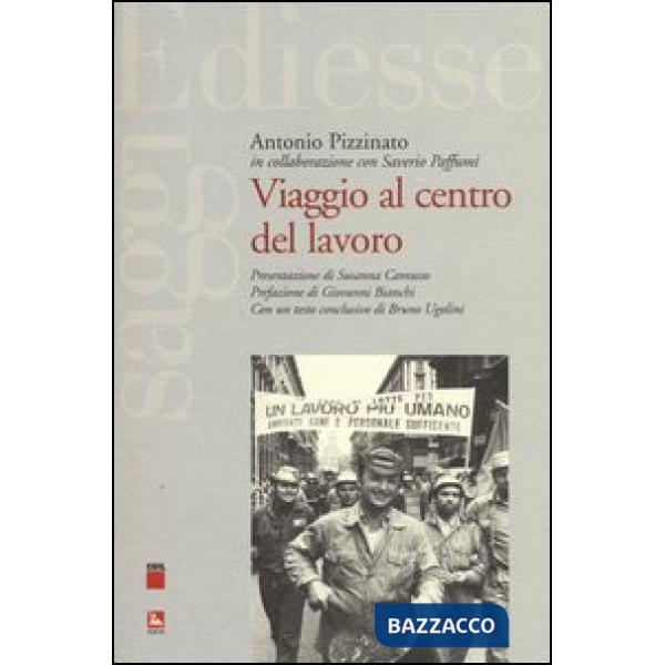 Viaggio al centro del lavoro