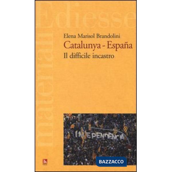 Catalunya-España. Il difficile incastro