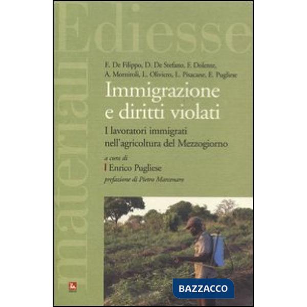 Immigrazione e diritti violati. I lavoratori immigrati nell'agricoltura del Mezzogiorno