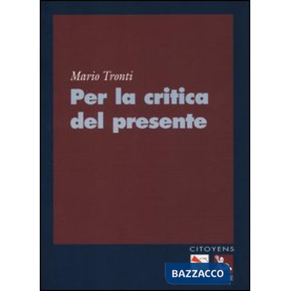 Per la critica del presente