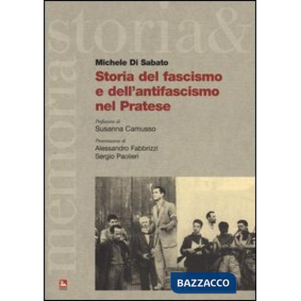 Storia del fascismo e dell'antifascismo nel pratese