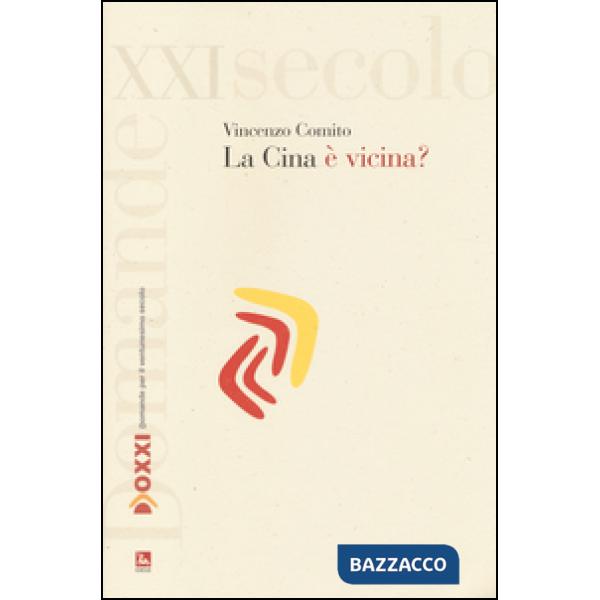 Cina è vicina? (La)