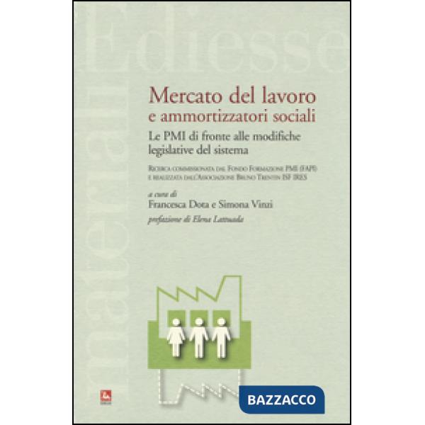 Mercato del lavoro e ammortizzatori sociali. Le PMI di fronte alle modifiche legislative del sistema