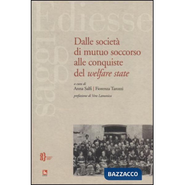 Dalle società di mutuo soccorso alle conquiste del Welfare State