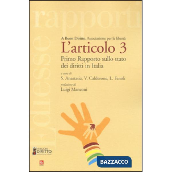 Articolo 3. Primo rapporto sullo stato dei diritti in Italia (L')