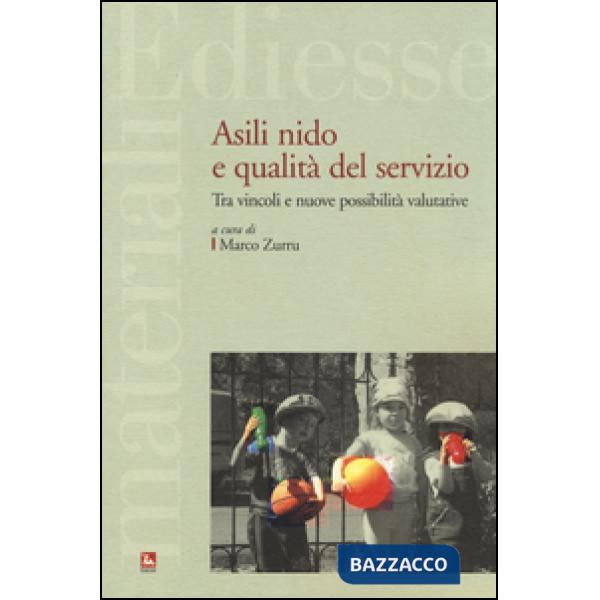 Asili nido e qualità del servizio. Tra vincoli e nuove possibilità valutative