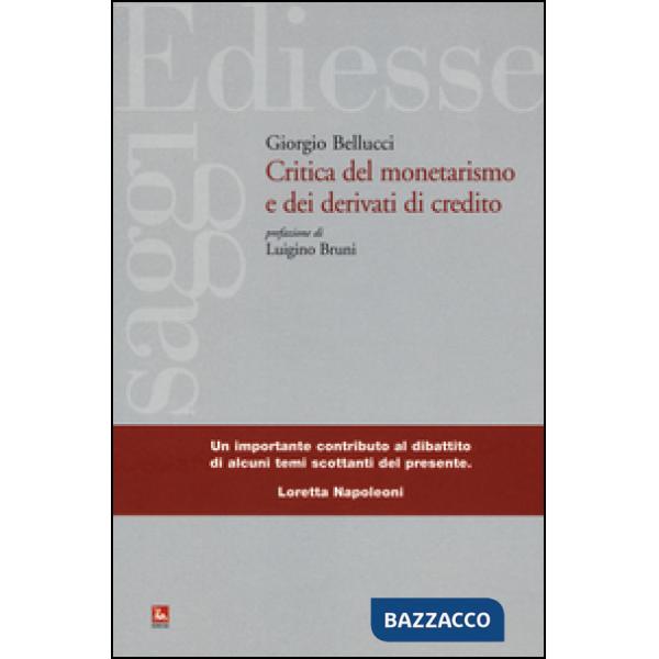 Critica del monetarismo e dei derivati di credito