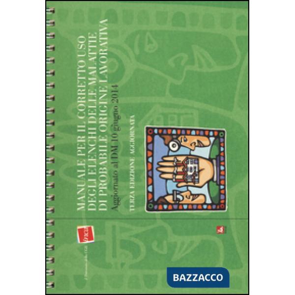 Manuale per il corretto uso degli elenchi delle malattie di probabile origine lavorativa
