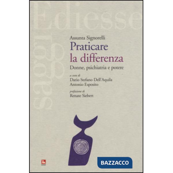 Praticare la differenza. Donne, psichiatria e potere