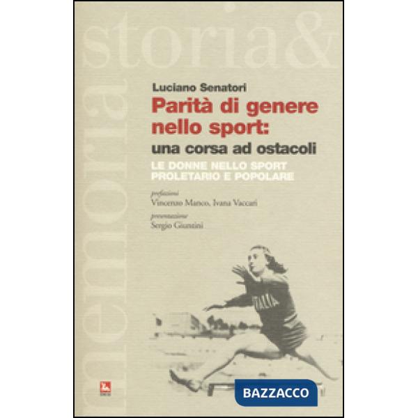 Parità di genere nello sport: una corsa ad ostacoli. Le donne nello sport proletario e popolare