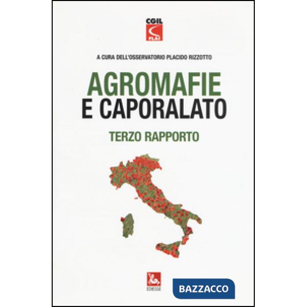 Agromafie e caporalato. Terzo rapporto