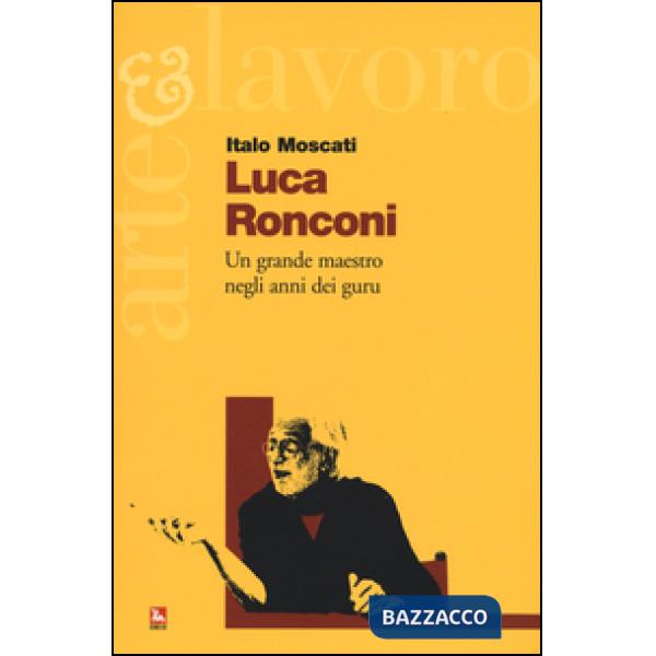Luca Ronconi. Un grande maestro negli anni dei guru