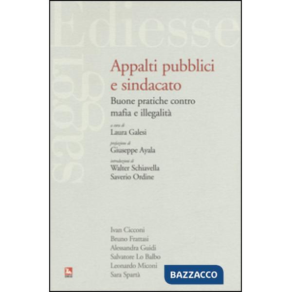 Appalti pubblici e sindacato. Buone pratiche contro mafia e illegalità