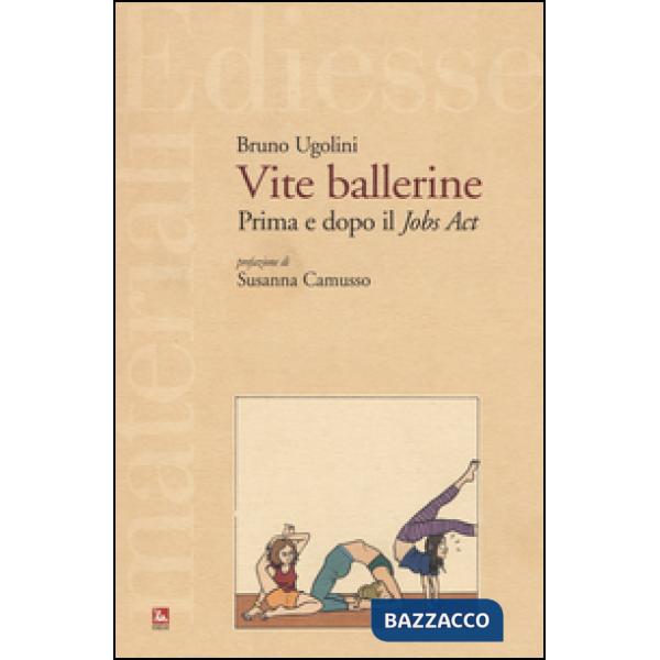 Vite ballerine. Prima e dopo il jobs act