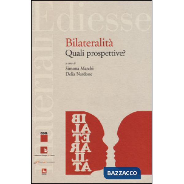Bilateralità: quali prospettive?