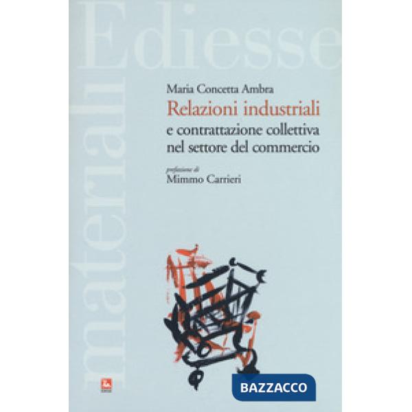 Relazioni industriali e contrattazione collettiva nel settore del commercio