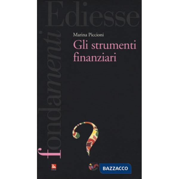 Strumenti finanziari (Gli)