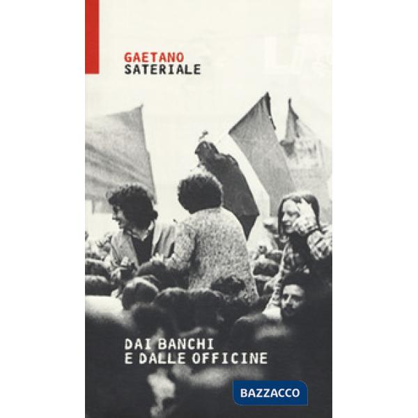 Dai banchi e dalle officine