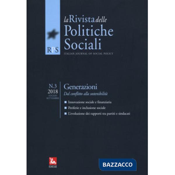 Rivista delle politiche sociali (2018) (Le). Vol. 3: Generazioni: dal conflitto alla sostenibilità