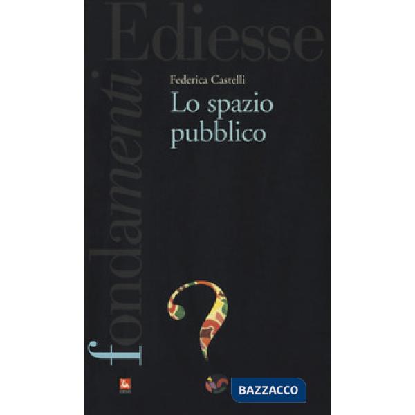 Spazio pubblico (Lo)