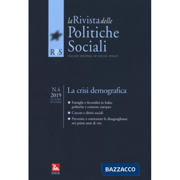Rivista delle politiche sociali (2019) (La). Vol. 4: La crisi demografica