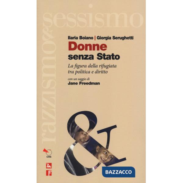 Donne senza Stato. La figura della rifugiata tra politica e diritto